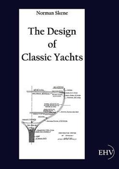 Paperback The Design of Classic Yachts Book