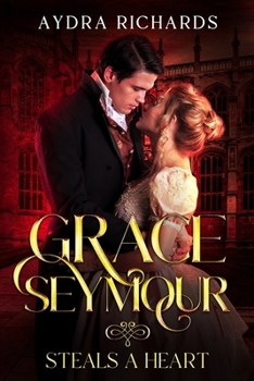 Paperback Grace Seymour Steals a Heart Book