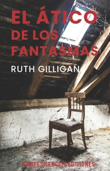 Paperback El ático de los fantasmas [Spanish] Book