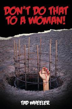 Paperback Don't Do That To A Woman! Book