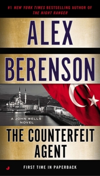 The Counterfeit Agent - Book #8 of the John Wells