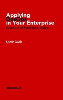 Paperback Applying DesOps in Your Enterprise: (Handout of Workshop Slides) Book