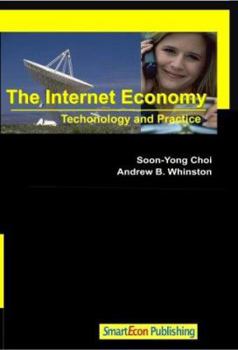 Paperback The Internet Economy: Technology and Practice Book