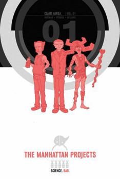 The Manhattan Projects: Deluxe Edition, Volume One - Book  of the Manhattan Projects