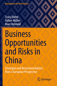 Paperback Business Opportunities and Risks in China: Strategies and Recommendations from a European Perspective Book