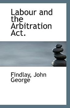 Paperback Labour and the Arbitration ACT. Book