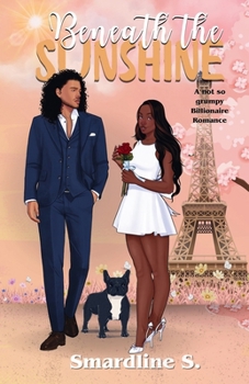 Paperback Beneath the Sunshine: A not so grumpy billionaire romance Book