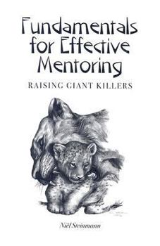 Paperback Fundamentals for Effective Mentoring: Raising Giant Killers Book