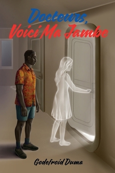 Paperback Docteurs, voici ma jambe [French] Book