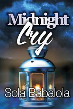 Paperback Midnight Cry: The Oil and the Lamp Book