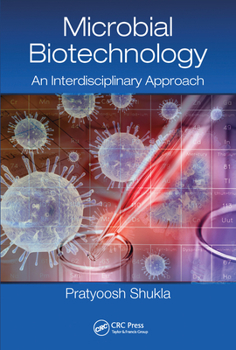 Paperback Microbial Biotechnology: An Interdisciplinary Approach Book