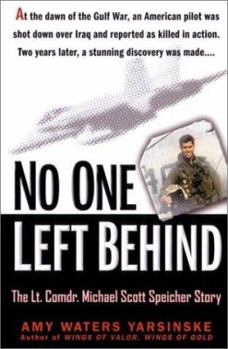 Paperback No One Left Behind: The Lieutenant Commander Michael Scott Speicher Story Book