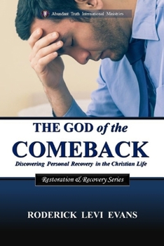 Paperback The God of the Comeback: Discovering Personal Recovery in the Christian Life Book