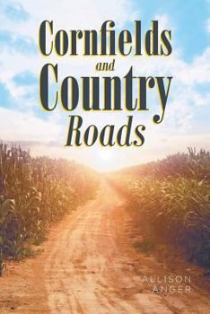 Paperback Cornfields And Country Roads Book