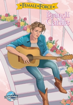 Paperback Female Force: Brandi Carlile Book