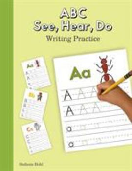 Paperback ABC See, Hear, Do Writing Practice Book