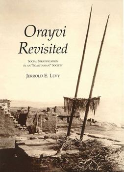 Paperback Orayvi Revisited: Social Stratification in an Egalitarian Society Book