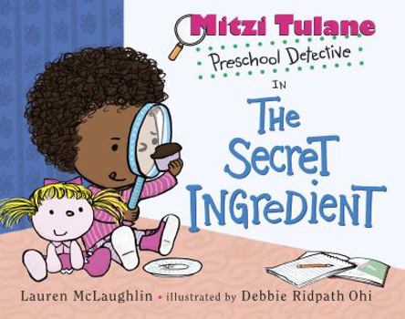 Hardcover Mitzi Tulane, Preschool Detective in the Secret Ingredient Book