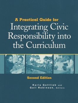 Paperback Practical Guide for Integrating Civic Responsibility into the Curriculum Book