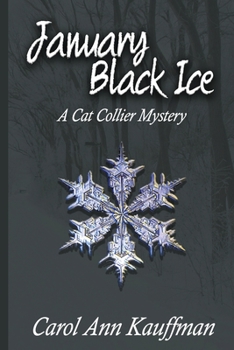 January Black Ice - Book #1 of the Cat Collier Mystery