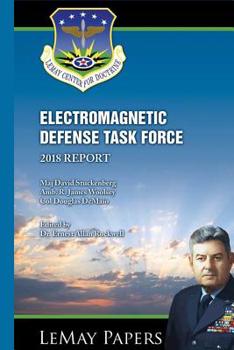 Paperback Electromagnetic Defense Task Force (Edtf): 2018 Report Book