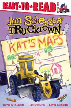 Kat's Maps - Book  of the Jon Scieszka's Trucktown