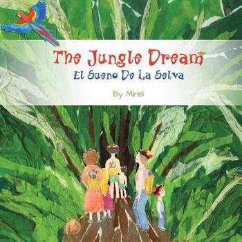 Paperback The Jungle Dream: El Sueño De La Selva Book