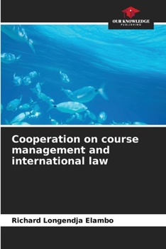 Paperback Cooperation on course management and international law Book