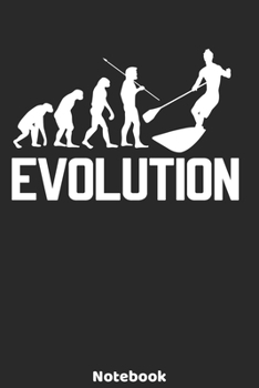 Evolution Notebook: SUP Evolution Design - 120 ruled Pages 6'x9'. Journal for Player, Referees and Coaches. Writing Book for your training, your notes ... Fans and Lovers for Christmas or Birthday
