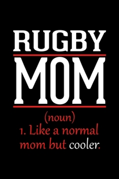 Rugby Mom Notebook: Graph Paper Notebook with 120 pages 6x9 perfect as math book, sketchbook, workbook and diary Funny Gift for Rugby Fans and Coaches