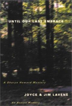 Until Our Last Embrace - Book #4 of the Sharyn Howard Mystery