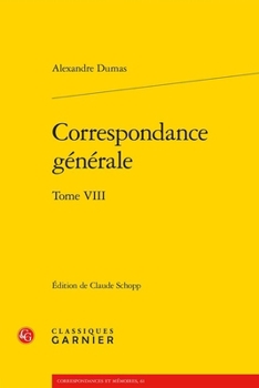 Correspondance Generale - Tome VIII (French Edition)