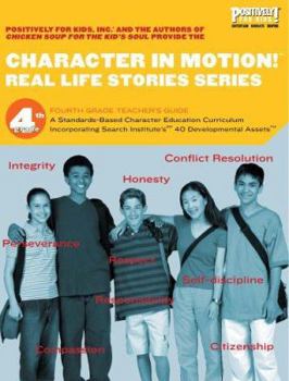 Paperback Character in Motion! Real Life Stories Series Fourth Grade Teacher's Guide Book
