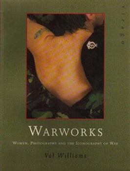 Paperback WARWORKS: WOMEN PHOTOGRAPHY Book