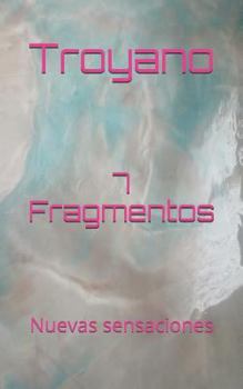 Paperback 7 Fragmentos: Nuevas Sensaciones [Spanish] Book