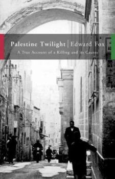 Hardcover Palestine Twilight: The Murder of Dr.Albert Glock and the Archaeology of the Holy Land Book