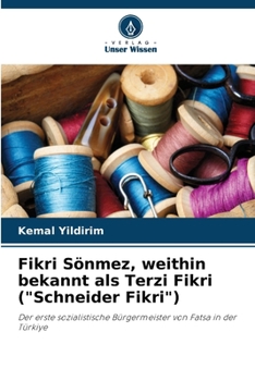 Paperback Fikri Sönmez, weithin bekannt als Terzi Fikri ("Schneider Fikri") [German] Book