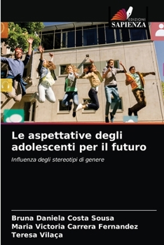 Paperback Le aspettative degli adolescenti per il futuro [Italian] Book