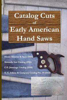 Paperback Catalog Cuts of Early American Hand Saws Book