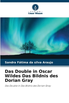 Paperback Das Double in Oscar Wildes Das Bildnis des Dorian Gray [German] Book