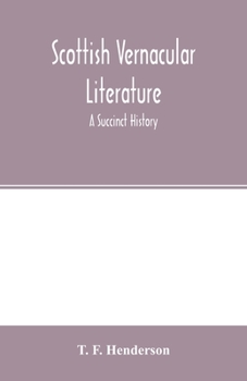 Paperback Scottish vernacular literature: a succinct history Book