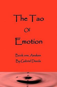 Paperback The Tao Of Emotion: Awaken Book