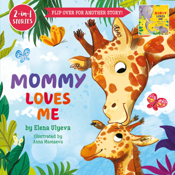 Hardcover Mommy Loves Me/Daddy Loves Me: Flip Over for Another Story! Book