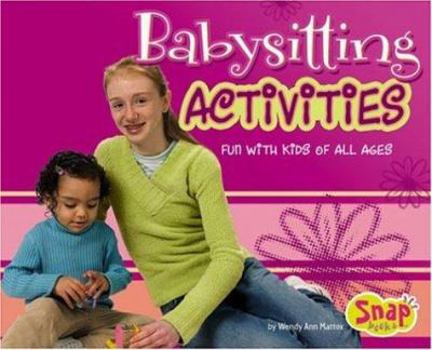 Hardcover Babysitting Activities: Fun with Kids of All Ages Book