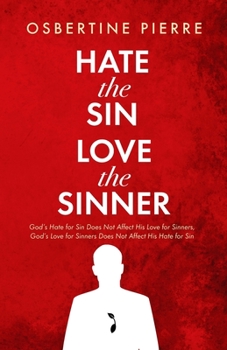 Paperback Hate the Sin Love the Sinner Book
