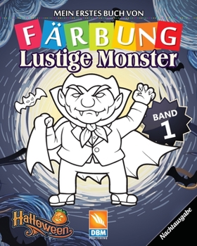 Paperback Lustige Monster - Band 1 - Nachtausgabe: Malbuch f?r Kinder - 25 Farbabbildungen [German] Book