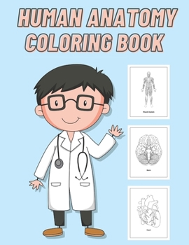 Paperback Human Anatomy Coloring Book: For Kids Book