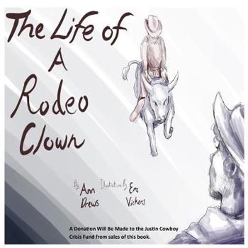 Paperback The Life of a Rodeo Clown Book