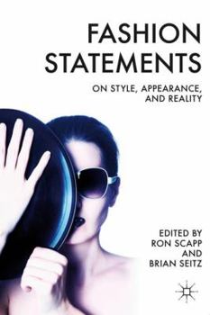Hardcover Fashion Statements: On Style, Appearance, and Reality Book