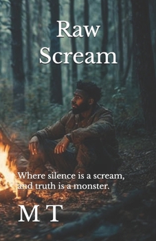 Paperback Raw Scream: Where silence is a scream, and truth is a monster. Book